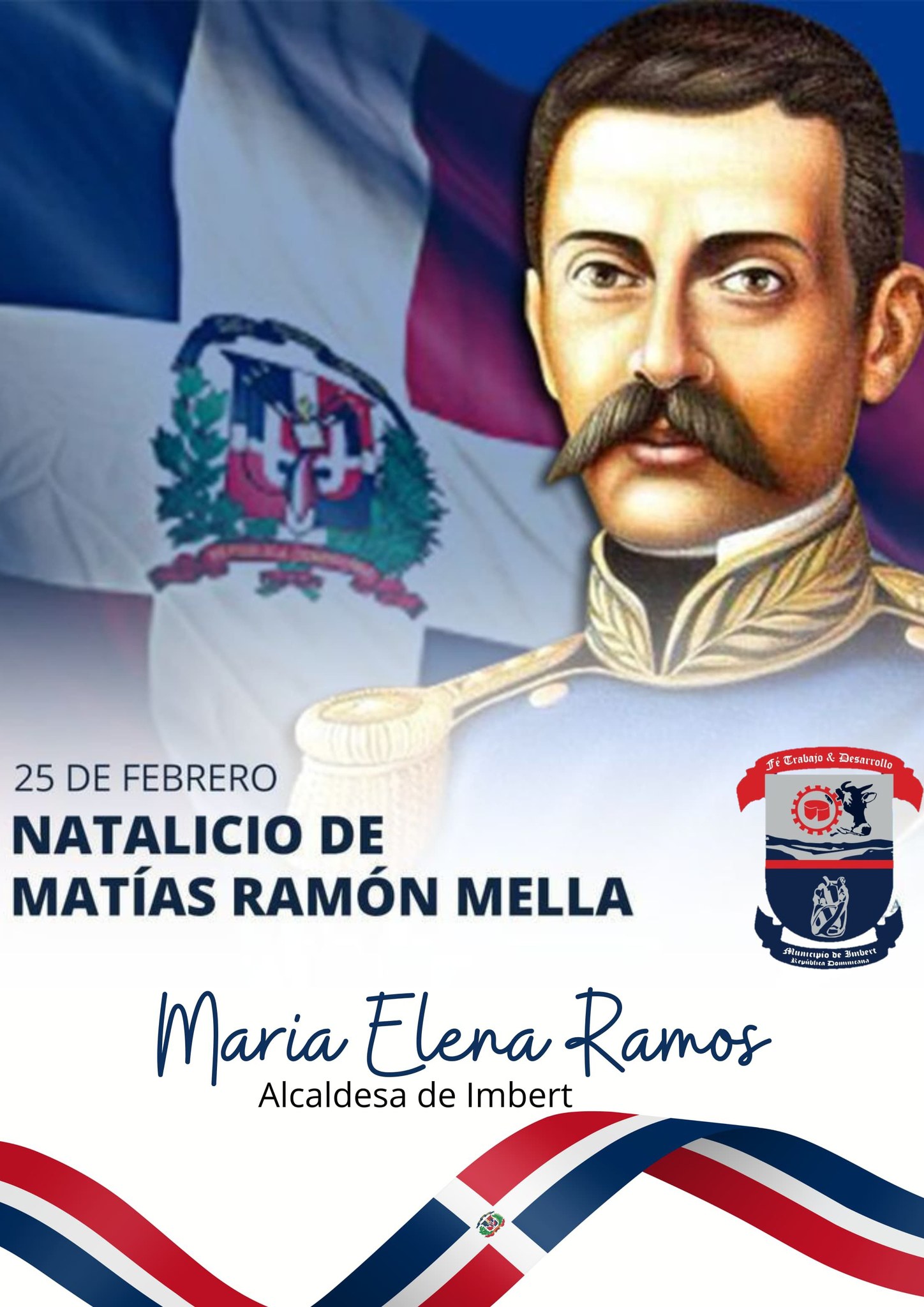 Ayuntamiento de Imbert Conmemora el Natalicio de Ramón Matías Mella Padre De La Patria.